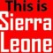 This Is Sierra Leone