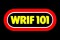 WRIF 101